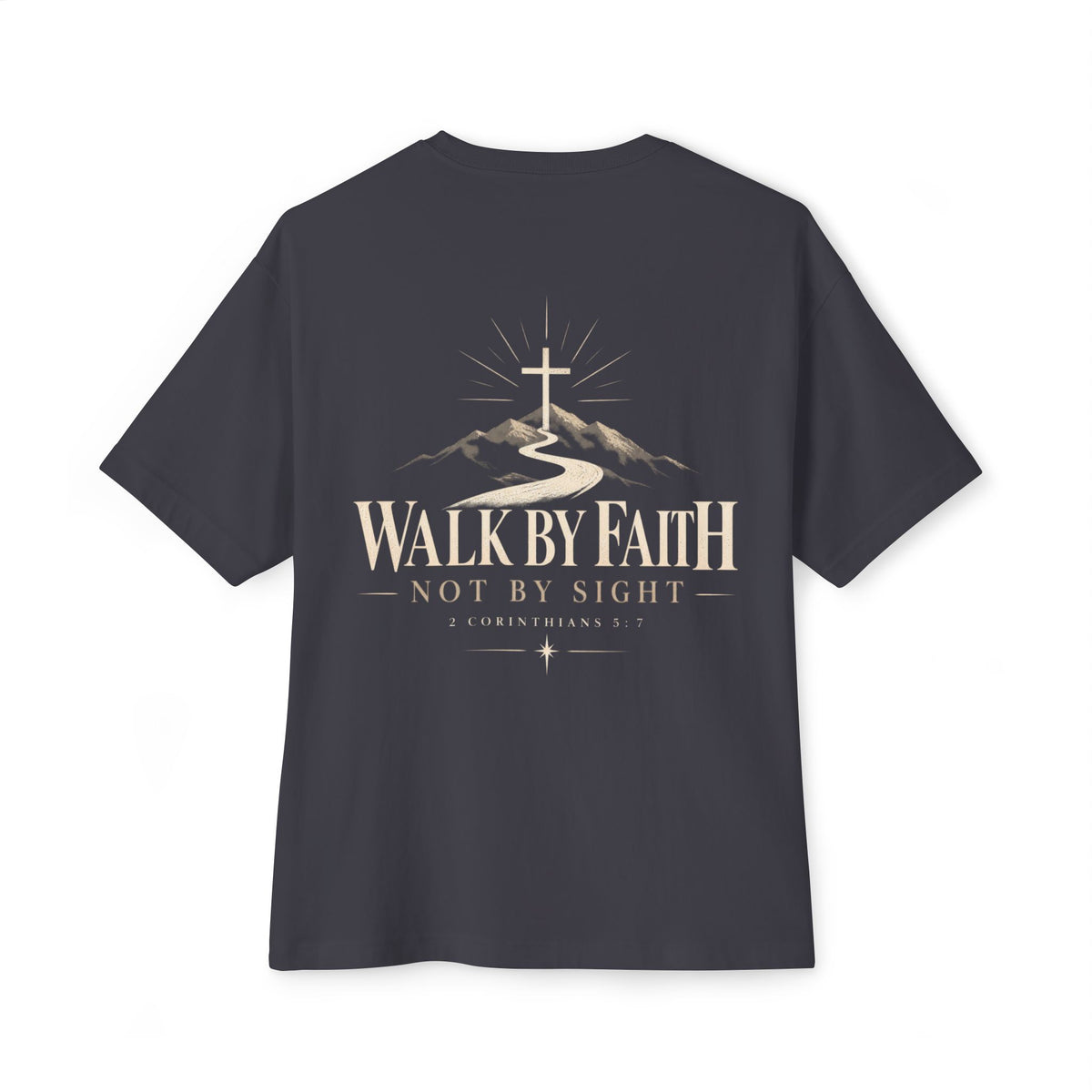 Walk By Faith T-Shirt