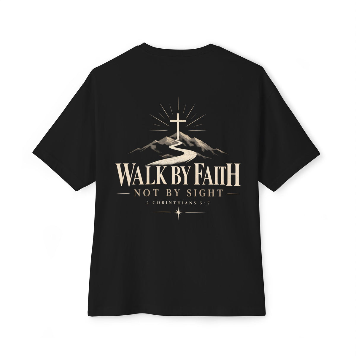 Walk By Faith T-Shirt